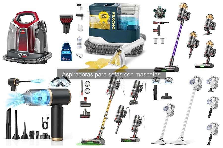 Mantenimiento de aspiradoras para sofá con mascotas