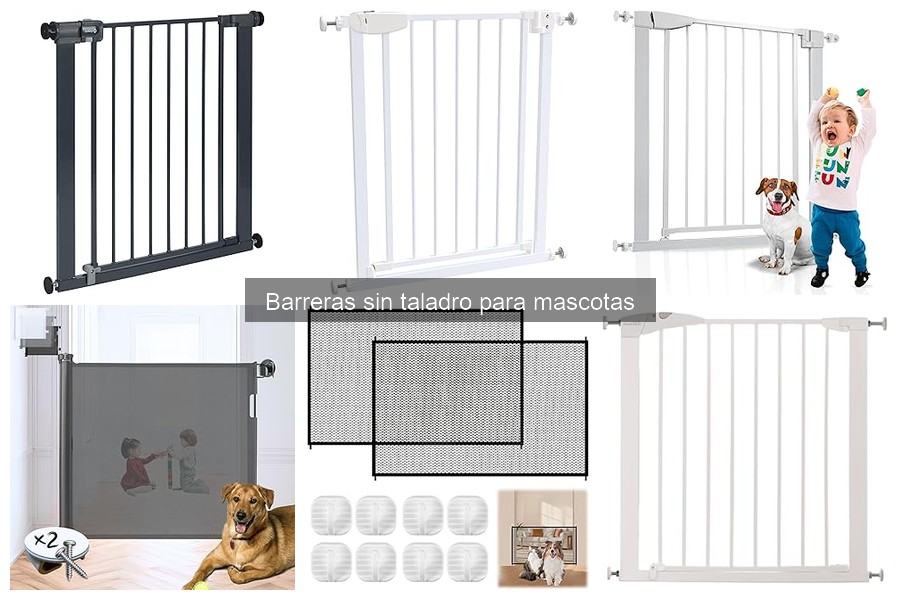 Tipos de barreras sin taladro para mascotas: guía completa