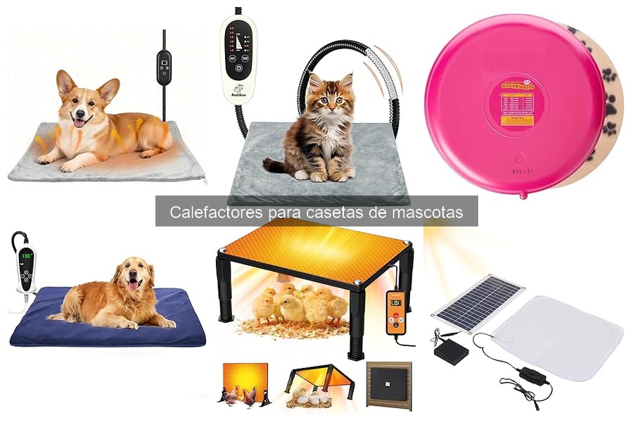 Tipos de calefactores para casetas de mascotas: guía 2023