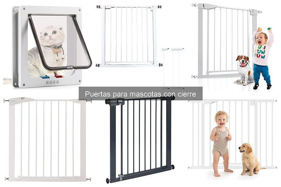 Todo sobre Puertas para Mascotas con Cierre: ¿Qué son?